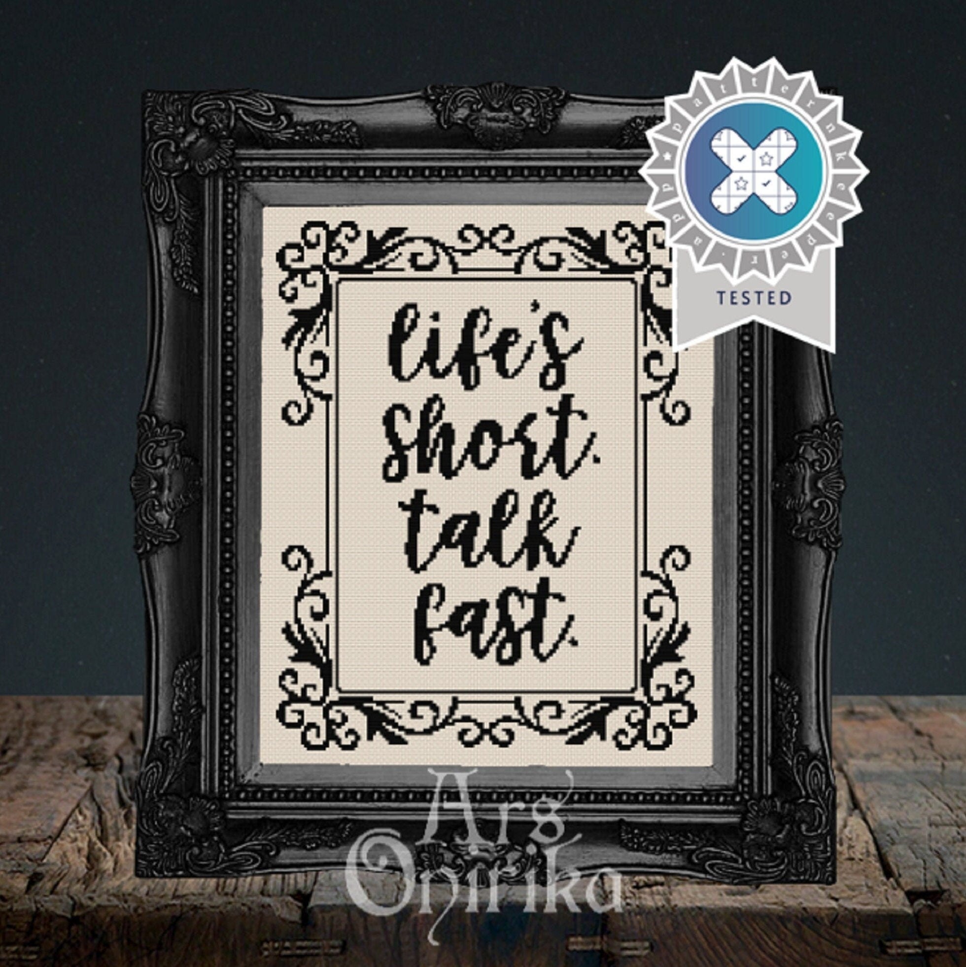 Life's short. Talk fast - Cross Stitch Pattern - EASY LEVEL