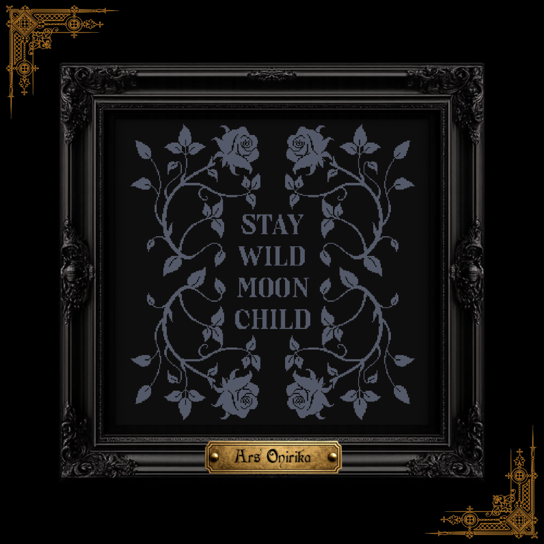 Stay Wild Moon Child - Cross Stitch Pattern