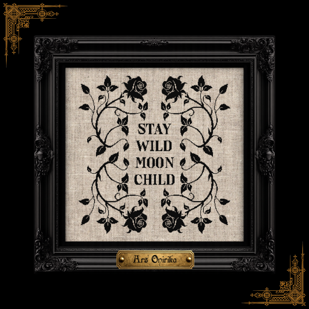 Stay Wild Moon Child - Cross Stitch Pattern