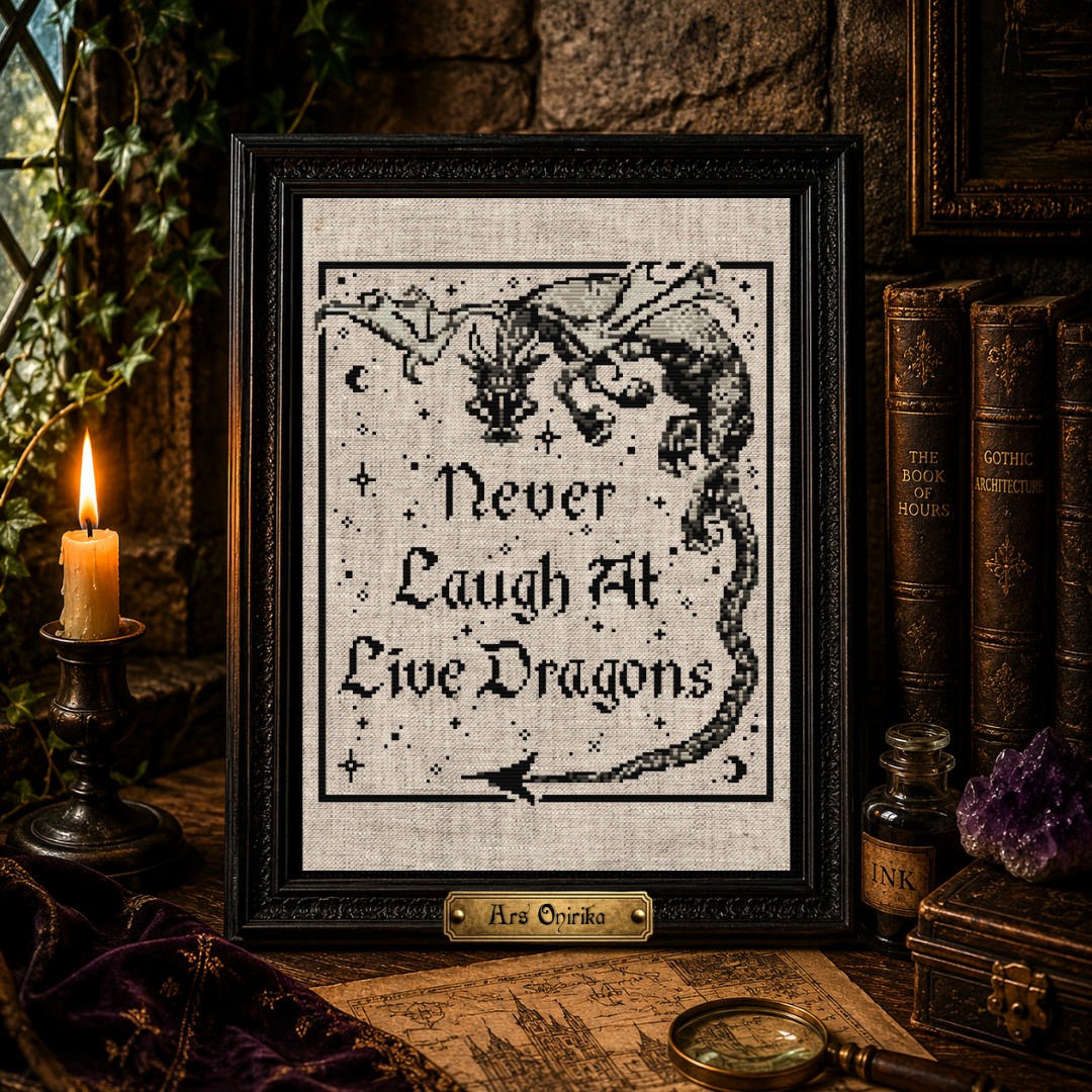 Never Laugh At Live Dragons - Cross Stitch Pattern