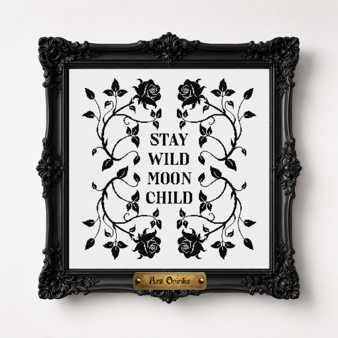 Stay Wild Moon Child - Cross Stitch Pattern