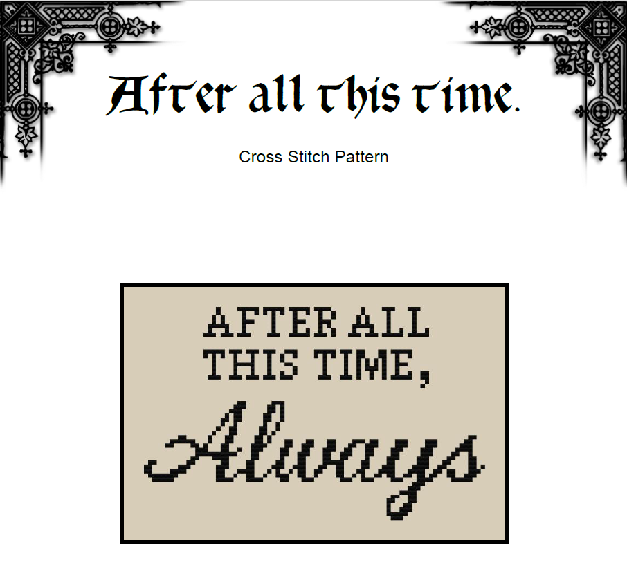 After All This Time Always - Cross Stitch Pattern (PDF) - EASY LEVEL