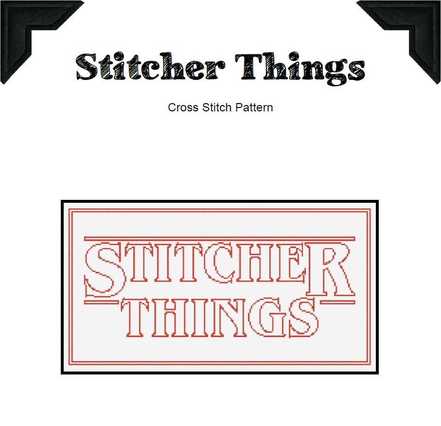 Stitcher Things Cross Stitch Pattern (PDF) - EASY LEVEL
