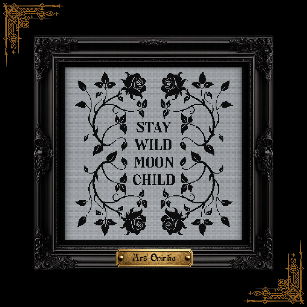 Stay Wild Moon Child - Cross Stitch Pattern
