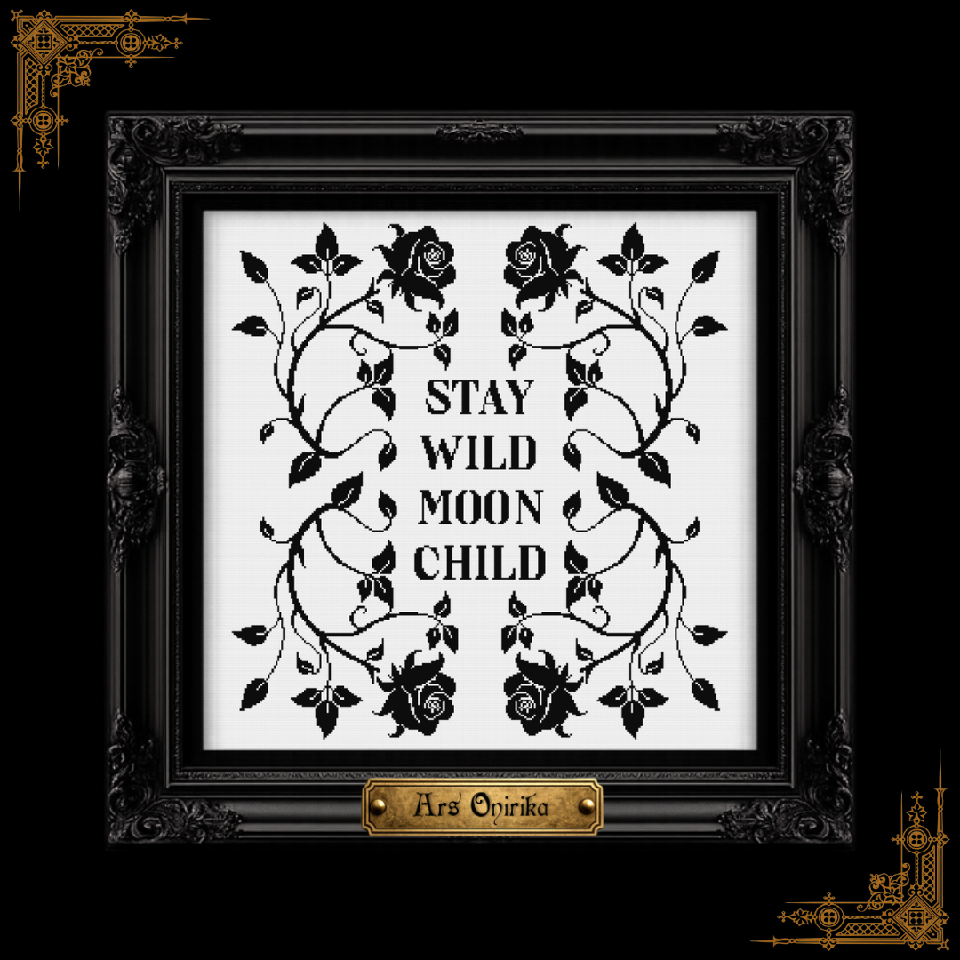 Stay Wild Moon Child - Cross Stitch Pattern