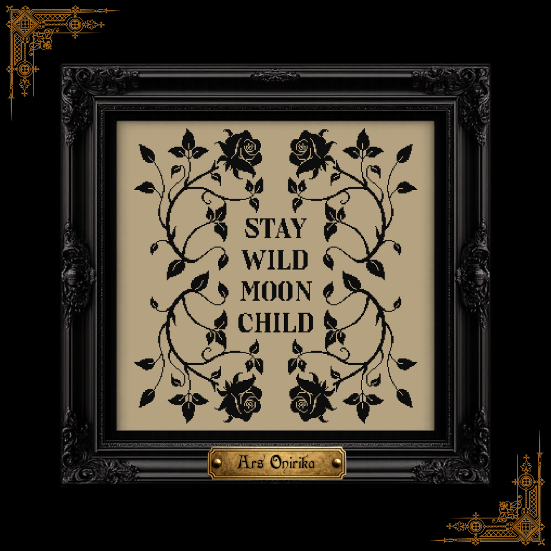 Stay Wild Moon Child - Cross Stitch Pattern