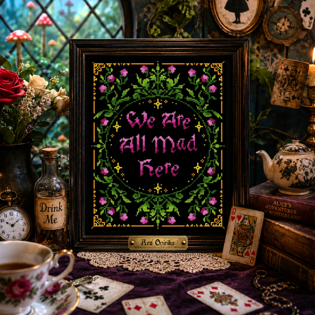 We Are All Mad Here - Cross Stitch Pattern
