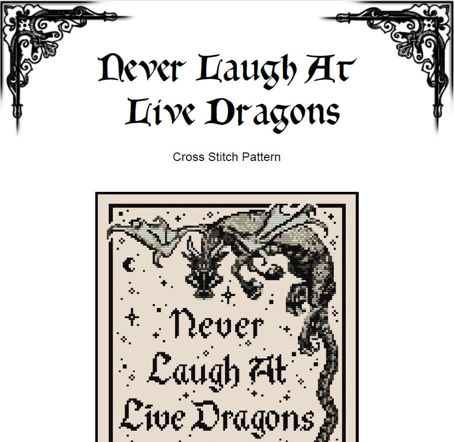 Never Laugh at Live Dragons Cross Stitch Pattern (PDF) - INTERMEDIATE LEVEL